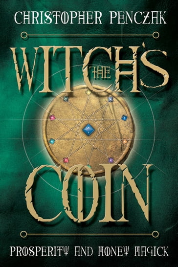 The Witch's Coin - Christopher Penczak