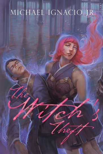 The Witch's Theft - Michael Ignacio Jr.