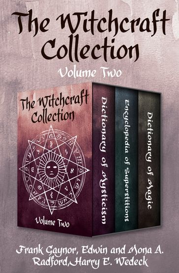 The Witchcraft Collection Volume Two - Edwin Radford - Frank Gaynor - Harry E. Wedeck - Mona A. Radford