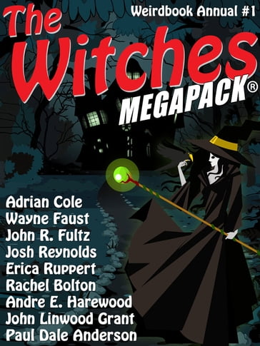 The Witches MEGAPACK®: Weirdbook Annual #1 - Adrian Cole - Doug Draa - L.F. Falconer - Paul Dale Anderson