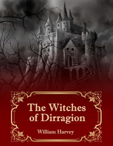 The Witches of Dirragion - William Harvey