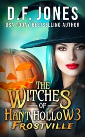 The Witches of Hant Hollow 3: Frostville