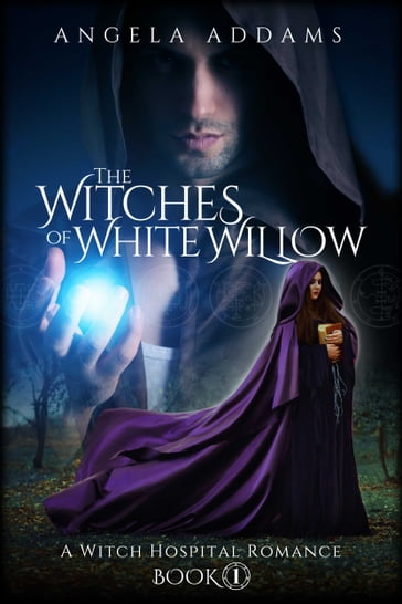 The Witches of White Willow - Angela Addams