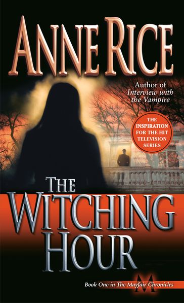 The Witching Hour - Anne Rice