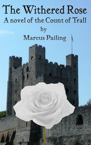 The Withered Rose - Marcus Pailing