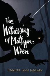 The Witnessing of Matlyn Wren