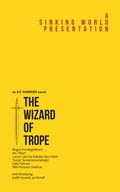 The Wizard Of Trope: A Sinking World Novel