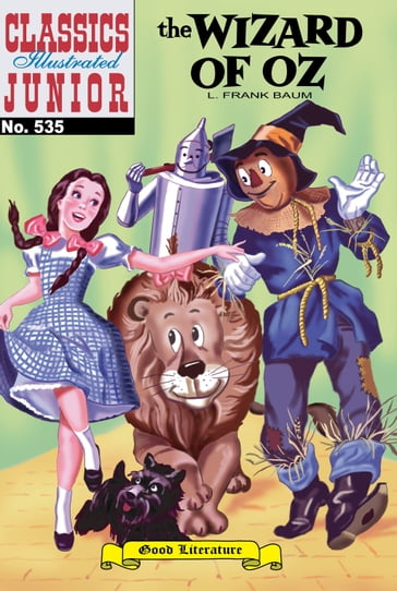 The Wizard of Oz - Classics Illustrated Junior #535 - Frank Baum