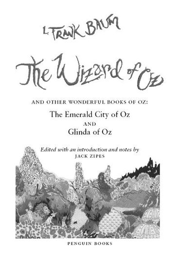 The Wizard of Oz - Lyman Frank Baum - Jack Zipes - Rachell Sumpter