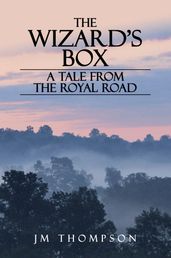 The Wizard s Box: A Tale From the Royal Road