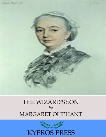 The Wizard's Son - Margaret Oliphant