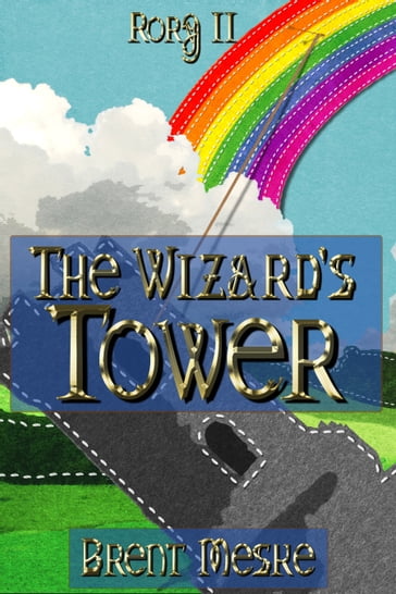 The Wizard's Tower (Rory II) - Brent Meske