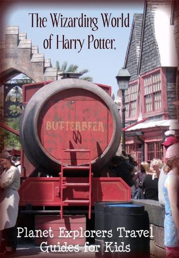 The Unofficial Guide to The Wizarding World of Harry Potter: A Planet Explorers Travel Guide for Kids - Planet Explorers