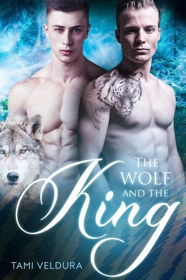 The Wolf And The King - Tami Veldura