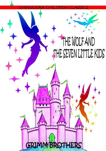 The Wolf And The Seven Little Kids - Brothers Grimm