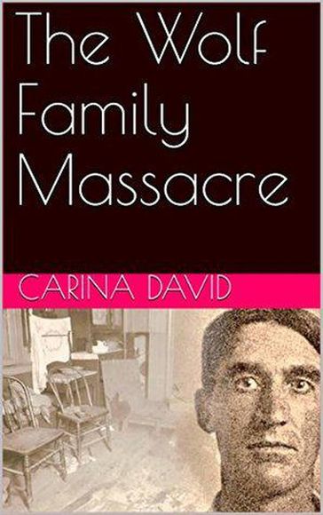 The Wolf Family Massacre - Karina David