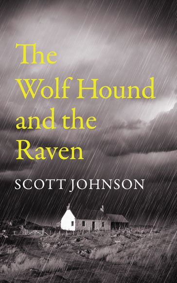 The Wolf Hound and the Raven - Scott Johnson