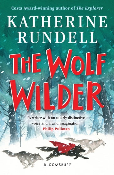 The Wolf Wilder - Katherine Rundell