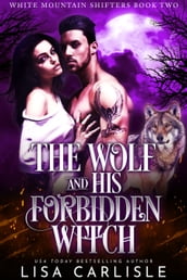 The Wolf and His Forbidden Witch
