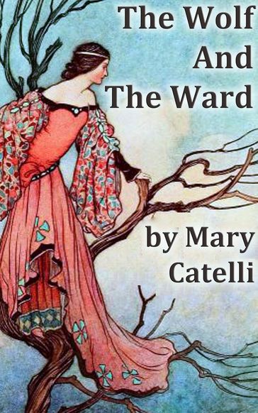 The Wolf and the Ward - Mary Catelli