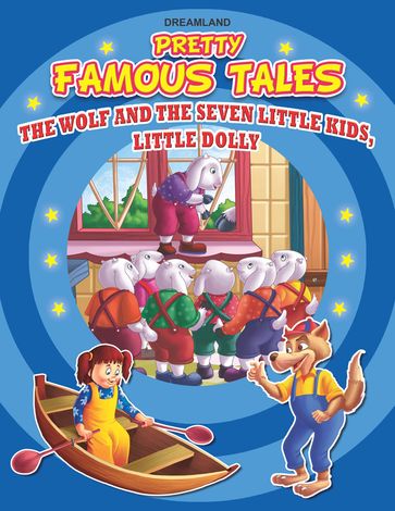 The Wolf and the seven little kids AND Little Dolly - Anuj Chawla