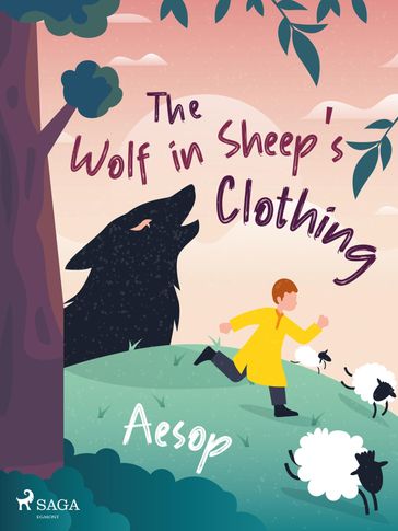The Wolf in Sheep's Clothing - Æsop