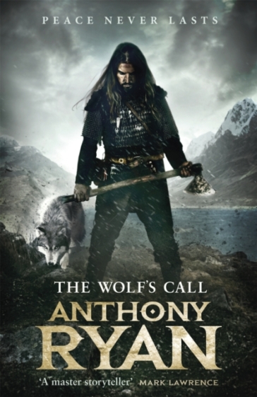 The Wolf's Call - Anthony Ryan