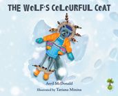 The Wolf s Colourful Coat