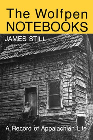 The Wolfpen Notebooks - James Still