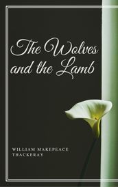 The Wolves and the Lamb (Annotated)