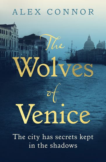 The Wolves of Venice - Alex Connor
