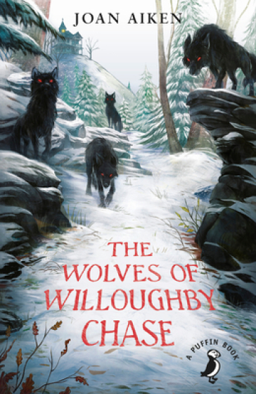 The Wolves of Willoughby Chase - Joan Aiken