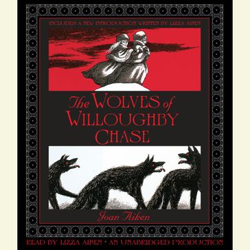 The Wolves of Willoughby Chase - Joan Aiken