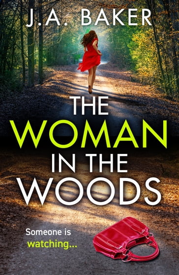 The Woman In The Woods - J A Baker