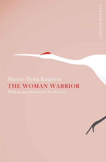 The Woman Warrior - Maxine Hong Kingston