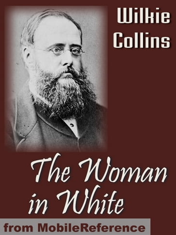 The Woman In White (Mobi Classics) - Collins Wilkie
