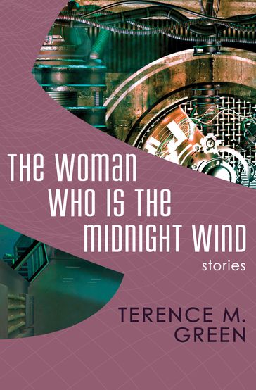 The Woman Who Is the Midnight Wind - Terence M. Green
