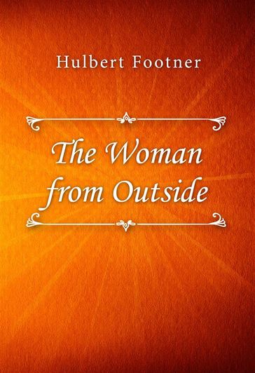The Woman from Outside - Hulbert Footner