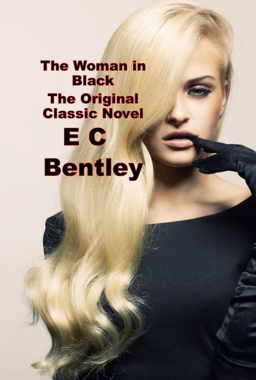 The Woman in Black - E C Bentley