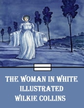 The Woman in White Illustrated