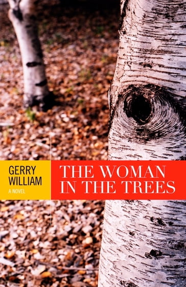 The Woman in the Trees - Gerry William