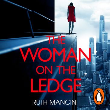 The Woman on the Ledge - Ruth Mancini