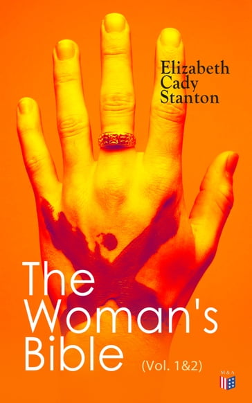 The Woman's Bible (Vol. 1&2) - Elizabeth Cady Stanton