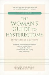 The Woman s Guide to Hysterectomy