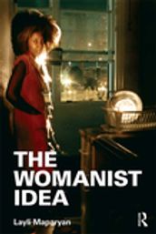 The Womanist Idea