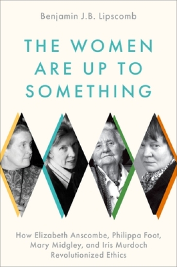 The Women Are Up to Something - Benjamin J.B. Lipscomb