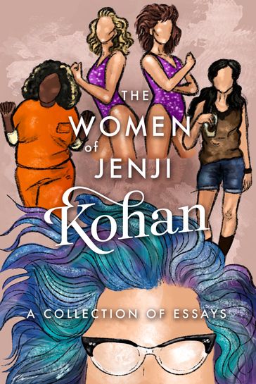 The Women of Jenji Kohan: Weeds, Orange is the New Black, and GLOW - Scarlett Harris