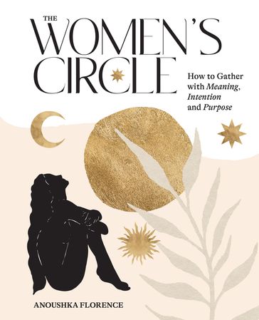 The Women's Circle - Anoushka Florence