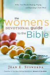 The Women s Devotional Guide to the Bible