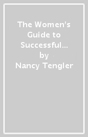 The Women s Guide to Successful Investing